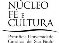 NÚCLEO FÉ E CULTURA Pontificia Universidade Católica de São Paulo