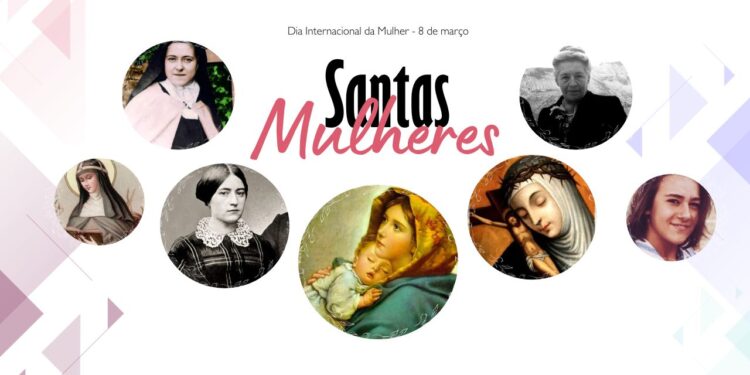 Dia da Mulher: feminilidade necessária e os sinais de santidade