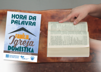 Em abril, Hora da Palavra destaca o serviço da família na comunidade