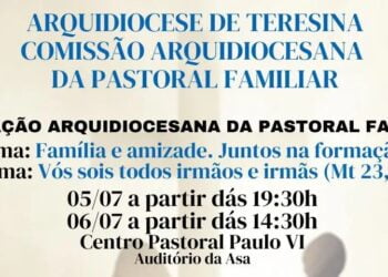 Teresina (PI) reforça discussão sobre Família e Amizade