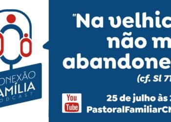 Conexão Família fala sobre os avós e idosos