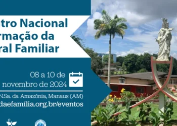 Estão abertas as inscrições para o Encontro Nacional de Formação da Pastoral Familiar