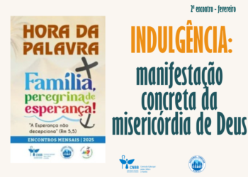 Hora da Palavra de fevereiro trata sobre as indulgências no Ano Jubilar