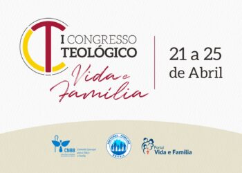 Participe do 1º Congresso Teológico Vida e Família