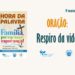 Hora da Palavra aborda o tema da oração na vida da família e no ano jubilar