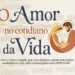 Em 2026, Hora da Palavra vai abordar “O amor no cotidiano da vida”