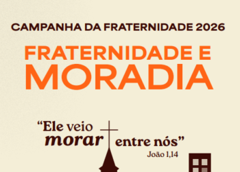 Leia o artigo “Moradia e Pastoral Familiar: Campanha da Fraternidade 2026”