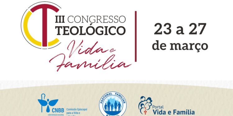 Participe do III Congresso Teológico Vida e Família
