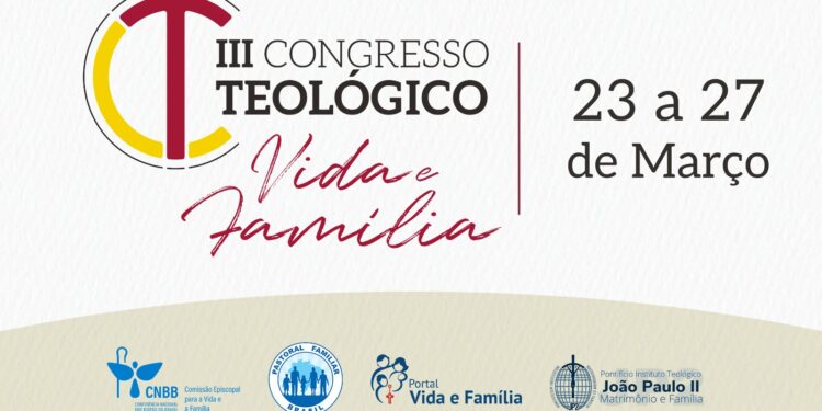 Participe do III Congresso Teológico Vida e Família