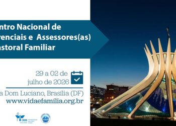 Pastoral Familiar convida bispos e assessores para Encontro Nacional