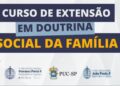 Curso debate sobre a Doutrina Social da Família