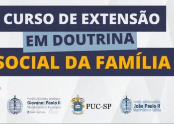 Curso debate sobre a Doutrina Social da Família