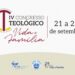 Programe-se para o IV Congresso Teológico Vida e Família