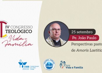 Saiba quem são os palestrantes do Congresso Teológico Vida e Família